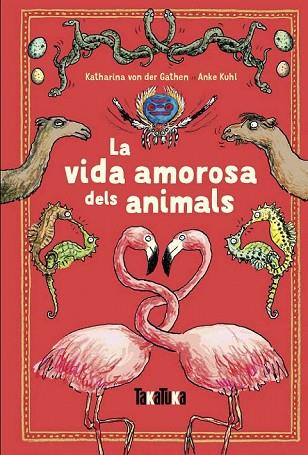 VIDA AMOROSA DELS ANIMALS, LA | 9788417383220 | VON DER GATHEN, KATHARINA | Llibreria Drac - Librería de Olot | Comprar libros en catalán y castellano online