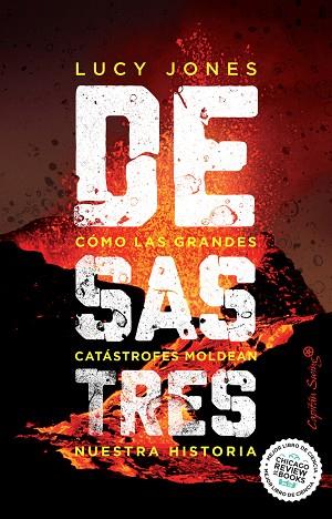 DESASTRES: COMO LAS GRANDES CATASTROFES MOLDEAN NUESTRA HISTORIA | 9788412281767 | JONES, LUCY | Llibreria Drac - Llibreria d'Olot | Comprar llibres en català i castellà online