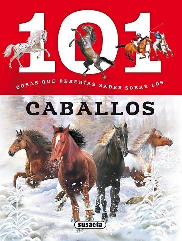 101 COSAS QUE DEBERÍAS SABER SOBRE LOS CABALLOS | 9788467734553 | PUYGRENIER, ANAÏS | Llibreria Drac - Llibreria d'Olot | Comprar llibres en català i castellà online