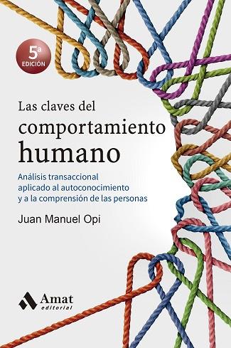 CLAVES DEL COMPORTAMIENTO HUMANO, LAS | 9788418114090 | OPI LECINA, JUAN MANUEL | Llibreria Drac - Llibreria d'Olot | Comprar llibres en català i castellà online