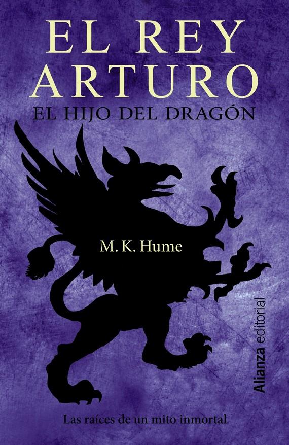 REY ARTURO EL HIJO DEL DRAGON, EL | 9788420675930 | HUME, M. K. | Llibreria Drac - Librería de Olot | Comprar libros en catalán y castellano online