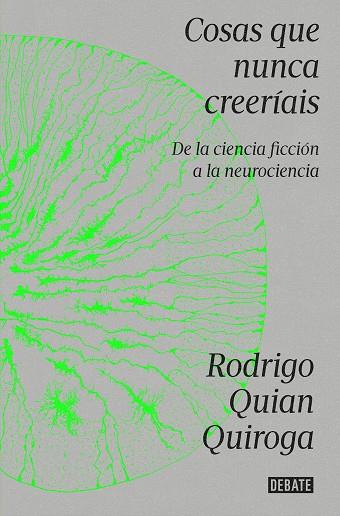 COSAS QUE NUNCA CREERÍAIS | 9788419951335 | QUIAN QUIROGA, RODRIGO | Llibreria Drac - Llibreria d'Olot | Comprar llibres en català i castellà online