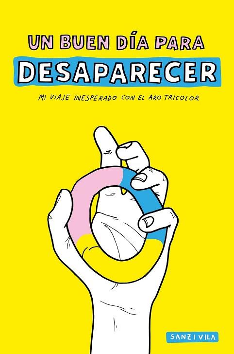 UN BUEN DÍA PARA DESAPARECER | 9788416890132 | SANZ I VILA, PAU | Llibreria Drac - Llibreria d'Olot | Comprar llibres en català i castellà online