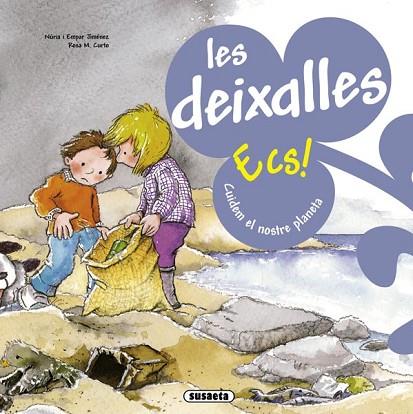 DEIXALLES ECS, LES. CUIDEM EL NOSTRE PLANETA | 9788467708981 | JIMENEZ, EMPAR I NURIA / CURTO, ROSA M. | Llibreria Drac - Llibreria d'Olot | Comprar llibres en català i castellà online