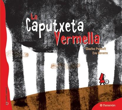 CAPUTXETA VERMELLA, LA | 9788434237094 | PERRAULT, CHARLES;NAVARRO, EVA | Llibreria Drac - Librería de Olot | Comprar libros en catalán y castellano online