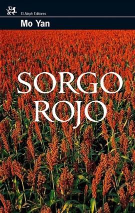 SORGO ROJO | 9788476698556 | YAN, MO | Llibreria Drac - Librería de Olot | Comprar libros en catalán y castellano online