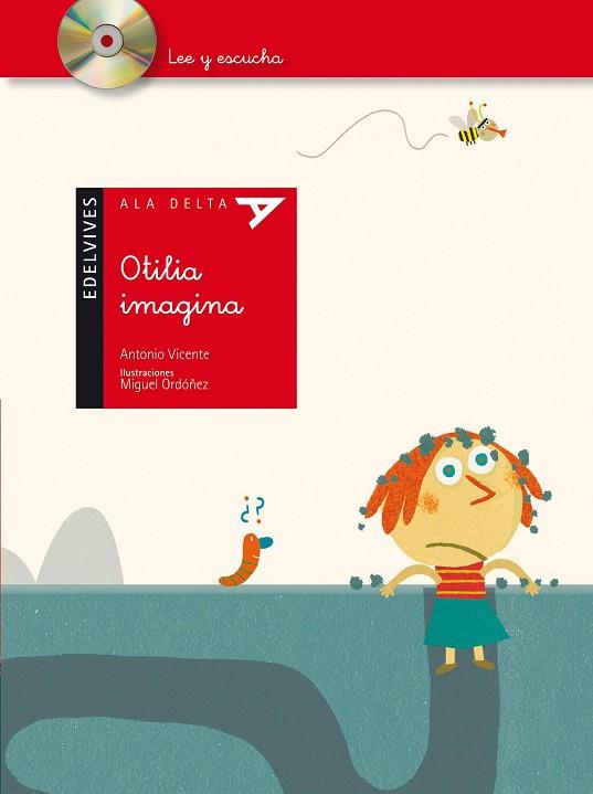 OTILIA IMAGINA | 9788426374448 | VICENTE, ANTONIO | Llibreria Drac - Llibreria d'Olot | Comprar llibres en català i castellà online