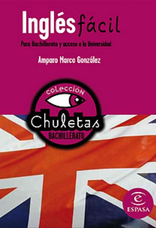 INGLES FACIL PARA BACHILLERATO Y ACCESO A LA UNIVERSIDAD | 9788467027945 | MARCO, AMPARO | Llibreria Drac - Librería de Olot | Comprar libros en catalán y castellano online