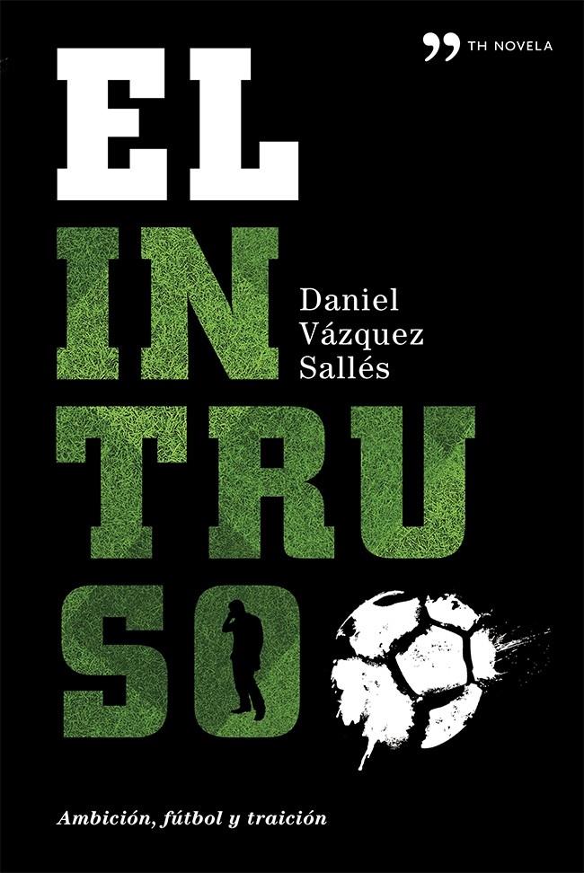 INTRUSO, EL | 9788499982809 | VAZQUEZ, DANIEL | Llibreria Drac - Librería de Olot | Comprar libros en catalán y castellano online