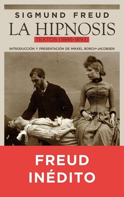 HIPNOSIS, LA | 9788434425200 | FREUD, SIGMUND | Llibreria Drac - Librería de Olot | Comprar libros en catalán y castellano online