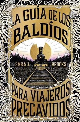 GUÍA DE LOS BALDÍOS PARA VIAJEROS PRECAVIDOS, LA | 9788410085046 | BROOKS, SARAH | Llibreria Drac - Llibreria d'Olot | Comprar llibres en català i castellà online