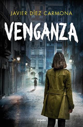 VENGANZA | 9788425366468 | DÍEZ CARMONA, JAVIER | Llibreria Drac - Llibreria d'Olot | Comprar llibres en català i castellà online