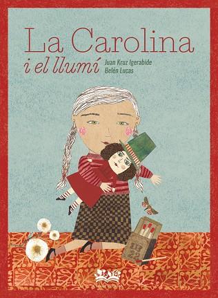 CAROLINA I EL LLUMÍ, LA | 9788419684240 | KRUZ, JUAN; LUCAS, BELEN | Llibreria Drac - Llibreria d'Olot | Comprar llibres en català i castellà online