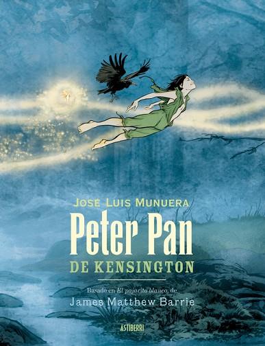 PETER PAN DE KENSINGTON | 9788419670861 | MUNUERA, JOSÉ LUIS | Llibreria Drac - Llibreria d'Olot | Comprar llibres en català i castellà online