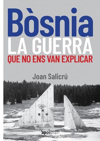 BÒSNIA, LA GUERRA QUE NO ENS VAN EXPLICAR | 9788412254983 | SALICRÚ, JOAN | Llibreria Drac - Llibreria d'Olot | Comprar llibres en català i castellà online