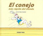 CONEJO MAS RAPIDO DEL MUNDO, EL | 9786074000221 | SAEZ, JAVIER | Llibreria Drac - Llibreria d'Olot | Comprar llibres en català i castellà online