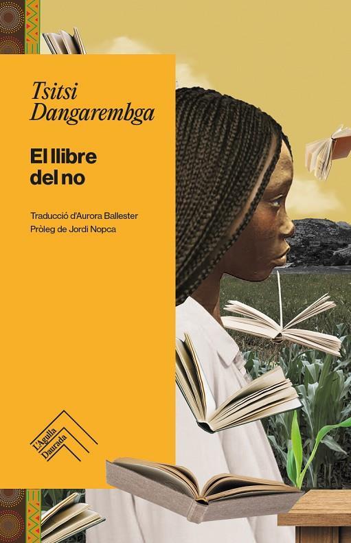 LLIBRE DEL NO, EL | 9788419515216 | DANGAREMBGA, TSITSI | Llibreria Drac - Llibreria d'Olot | Comprar llibres en català i castellà online