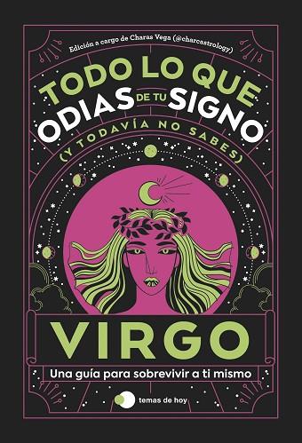 VIRGO: TODO LO QUE ODIAS DE TU SIGNO Y TODAVÍA NO SABES | 9788419812827 | ESTUDIO PE S.A.C.; VEGA, CHARAS (@CHARCASTROLOGY) | Llibreria Drac - Llibreria d'Olot | Comprar llibres en català i castellà online