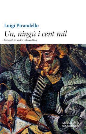 UN NINGÚ I CENT MIL | 9788494595394 | PIRANDELLO, LUIGI | Llibreria Drac - Llibreria d'Olot | Comprar llibres en català i castellà online