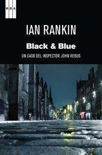 BLACK AND BLUE | 9788490062043 | RANKIN , IAN | Llibreria Drac - Librería de Olot | Comprar libros en catalán y castellano online