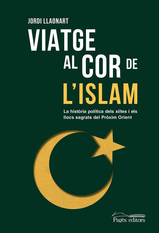 VIATGE AL COR DE L'ISLAM | 9788413035673 | LLAONART LARIOS, JORDI | Llibreria Drac - Llibreria d'Olot | Comprar llibres en català i castellà online