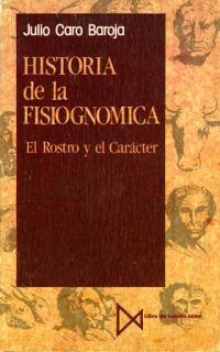 HISTORIA DE LA FISIOGNOMICA : EL ROSTRO Y EL CARAC | 9788470901836 | CARO BAROJA, JULIO | Llibreria Drac - Llibreria d'Olot | Comprar llibres en català i castellà online