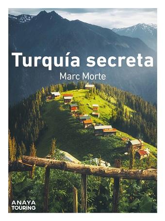 TURQUÍA SECRETA | 9788491586012 | MORTE, MARC AITOR | Llibreria Drac - Llibreria d'Olot | Comprar llibres en català i castellà online