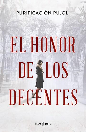 HONOR DE LOS DECENTES, EL | 9788401033223 | PUJOL, PURIFICACIÓN | Llibreria Drac - Llibreria d'Olot | Comprar llibres en català i castellà online