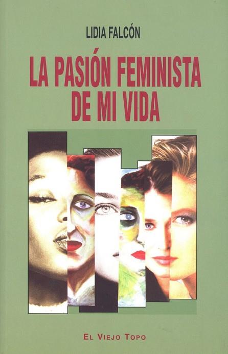 PASION FEMINISTA DE MI VIDA, LA | 9788415216865 | FALCÓN, LIDIA | Llibreria Drac - Llibreria d'Olot | Comprar llibres en català i castellà online