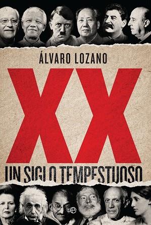 XX. UN SIGLO TEMPESTUOSO | 9788490607763 | LOZANO, ÁLVARO | Llibreria Drac - Llibreria d'Olot | Comprar llibres en català i castellà online