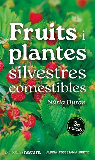 FRUITS I PLANTES SILVESTRES COMESTIBLES | 9788413563695 | DURAN, NÚRIA | Llibreria Drac - Librería de Olot | Comprar libros en catalán y castellano online