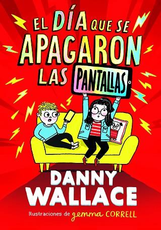 DÍA QUE SE APAGARON LAS PANTALLAS, EL | 9788413923734 | WALLACE, DANNY | Llibreria Drac - Llibreria d'Olot | Comprar llibres en català i castellà online