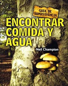 ENCONTRAR COMIDA Y AGUA | 9788415053262 | CHAMPION, NEIL | Llibreria Drac - Librería de Olot | Comprar libros en catalán y castellano online