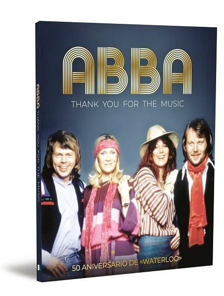 ABBA. THANK YOU FOR THE MUSIC | 9788418246739 | AA.DD. | Llibreria Drac - Llibreria d'Olot | Comprar llibres en català i castellà online