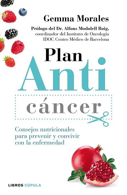 PLAN ANTICÁNCER | 9788448022150 | GEMMA MORALES | Llibreria Drac - Librería de Olot | Comprar libros en catalán y castellano online