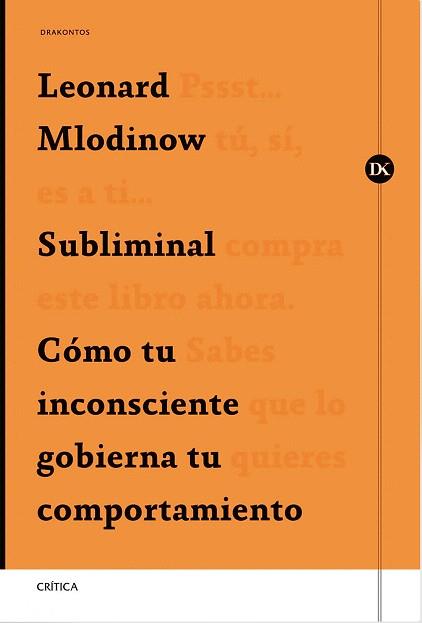 SUBLIMINAL | 9788491996880 | MLODINOW, LEONARD | Llibreria Drac - Llibreria d'Olot | Comprar llibres en català i castellà online