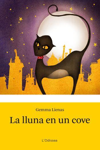 LLUNA EN UN COVE, LA | 9788492671113 | LIENAS, GEMMA | Llibreria Drac - Librería de Olot | Comprar libros en catalán y castellano online