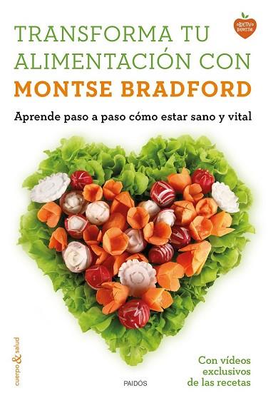 TRANSFORMA TU ALIMENTACIÓN CON MONTSE BRADFORD | 9788449331107 | BRADFORD, MONTSE | Llibreria Drac - Librería de Olot | Comprar libros en catalán y castellano online