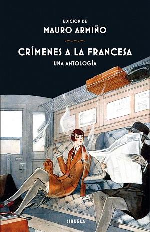 CRÍMENES A LA FRANCESA. UNA ANTOLOGIA | 9788417454548 | ARMIÑO, MAURO (ED.) | Llibreria Drac - Librería de Olot | Comprar libros en catalán y castellano online