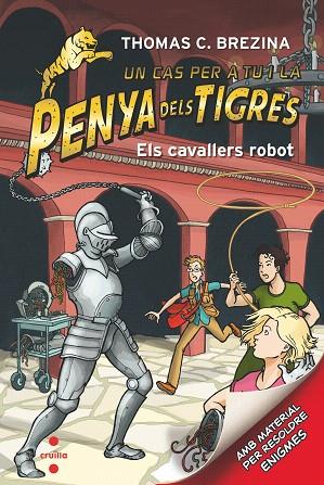 CAVALLERS ROBOT, ELS (PENYA DELS TIGRES 7) | 9788466145671 | BREZINA, THOMAS | Llibreria Drac - Librería de Olot | Comprar libros en catalán y castellano online