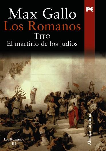 ROMANOS III.TITO EL MARTIRIO DE LOS JUDIOS | 9788420649108 | GALLO, MAX | Llibreria Drac - Librería de Olot | Comprar libros en catalán y castellano online