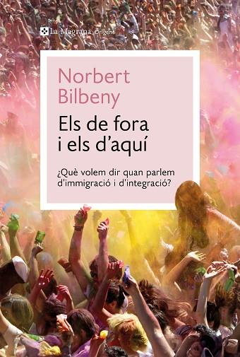 ELS DE FORA I ELS D'AQUÍ | 9788410009424 | BILBENY, NORBERT | Llibreria Drac - Llibreria d'Olot | Comprar llibres en català i castellà online