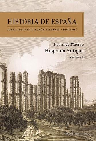 HISTORIA DE ESPAÑA VOL. 1: HISPANIA ANTIGUA | 9788474239157 | PLACIDO, DOMINGO | Llibreria Drac - Librería de Olot | Comprar libros en catalán y castellano online