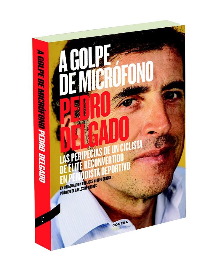 A GOLPE DE MICRÓFONO | 9788494216725 | DELGADO, PEDRO | Llibreria Drac - Librería de Olot | Comprar libros en catalán y castellano online