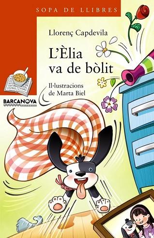 ÈLIA VA DE BÒLIT, L' | 9788448932190 | CAPDEVILA, LLORENÇ | Llibreria Drac - Llibreria d'Olot | Comprar llibres en català i castellà online