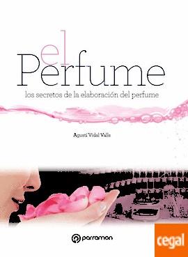 PERFUME, EL | 9788434210349 | VIDAL, AGUSTÍ | Llibreria Drac - Librería de Olot | Comprar libros en catalán y castellano online