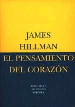 PENSAMIENTO DEL CORAZON, EL | 9788478444779 | HILLMAN, JAMES | Llibreria Drac - Llibreria d'Olot | Comprar llibres en català i castellà online