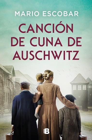 CANCIÓN DE CUNA DE AUSCHWITZ | 9788466679947 | ESCOBAR, MARIO | Llibreria Drac - Llibreria d'Olot | Comprar llibres en català i castellà online