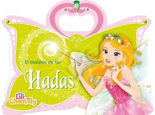 MALETÍN DE LAS HADAS, EL ( LILI CHANTILLY ) | 9788424653286 | CHANTILLY, LILI | Llibreria Drac - Librería de Olot | Comprar libros en catalán y castellano online