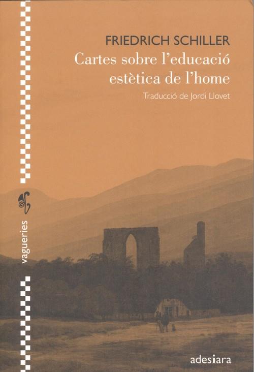 CARTES SOBRE L'EDUCACIO ESTETICA DE L'HOME | 9788416948208 | SCHILLER, FRIEDRICH | Llibreria Drac - Llibreria d'Olot | Comprar llibres en català i castellà online